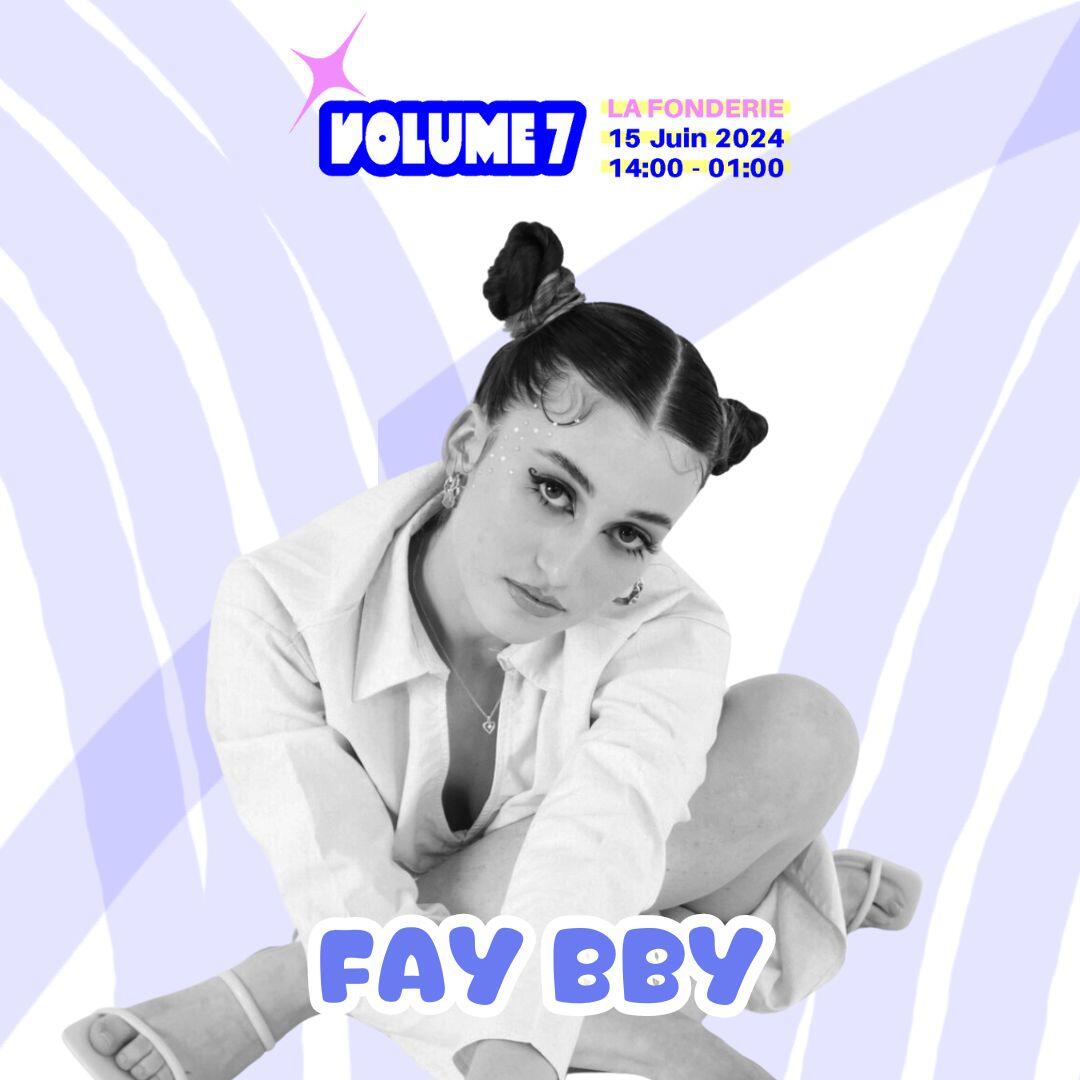 Les artistes du Volume 7 : Fay Bby