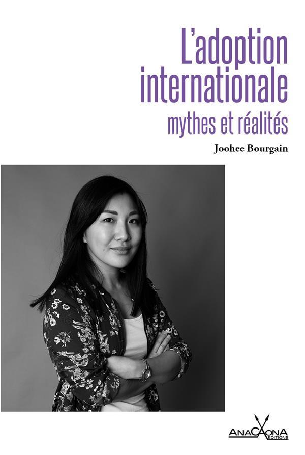 - Dans la bibliothèque du projet : « L'adoption internationale, mythes et réalités » de Joohee Bourgain (Anacaona, 2021).