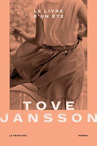 Tove Jansson, "Le livre d'un été", La Peuplade, 2019.